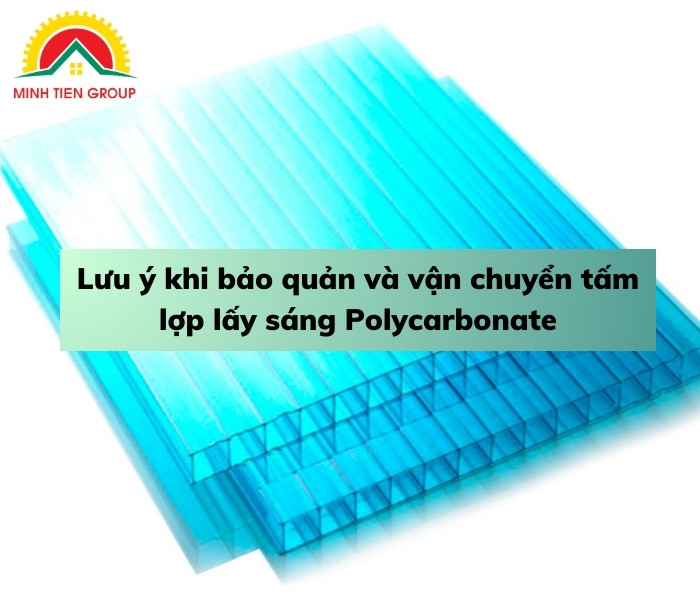 Vận chuyển và bảo quản tấm lợp lấy sáng Polycarbonate