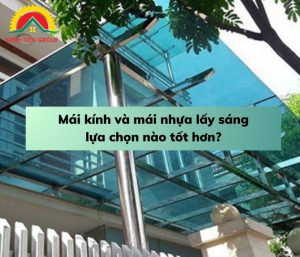 mái kính và mái nhựa lấy sáng